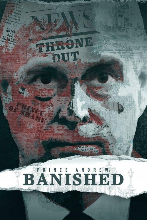 Prince Andrew: Banished filmas online