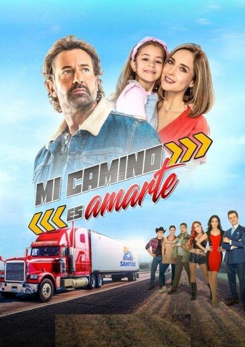 Mi Camino es Amarte filmas online
