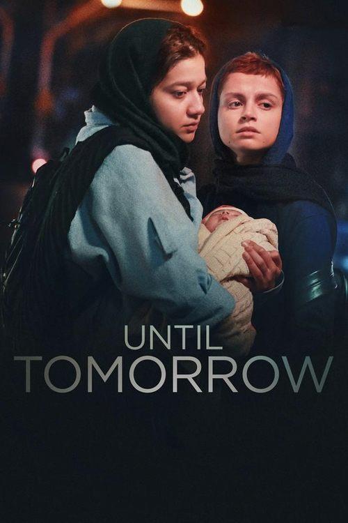 Until Tomorrow filmas online
