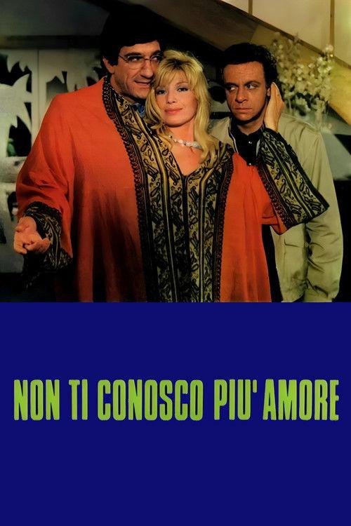Non ti conosco più amore filmas online