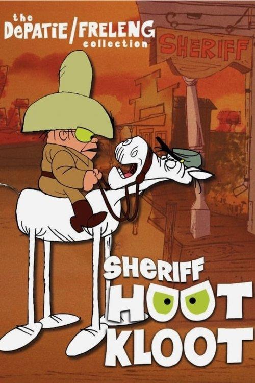 Sheriff Hoot Kloot filmas online