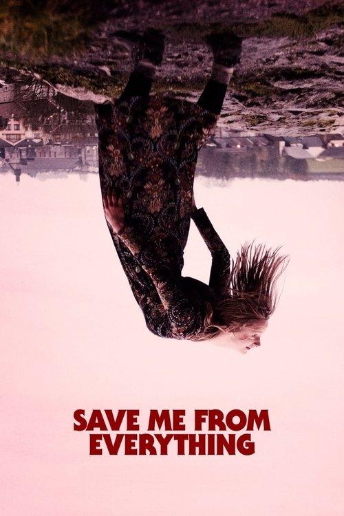 Save Me from Everything filmas online