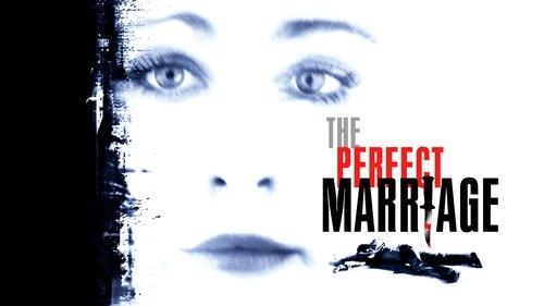 The Perfect Marriage filmas žiurėti online
