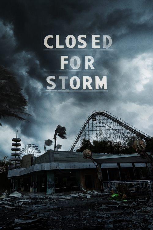 Closed for Storm filmas online