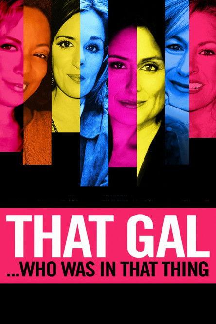 That Gal...Who Was in That Thing: That Guy 2 filmas online