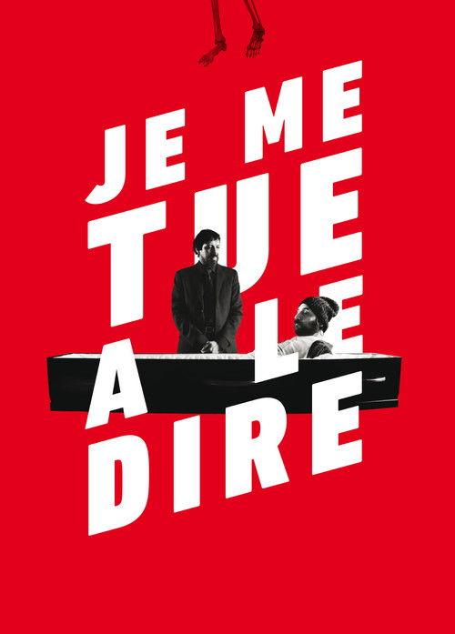 Je me tue à le dire filmas online