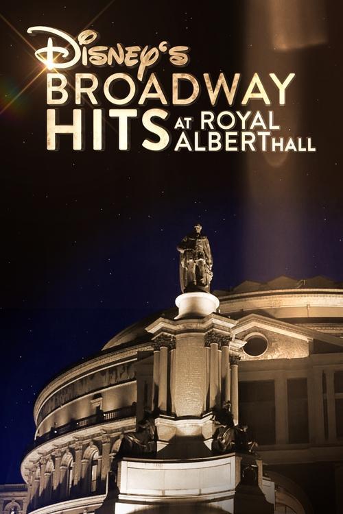 Disney's Broadway Hits at London's Royal Albert Hall filmas online