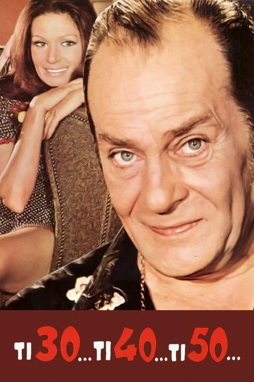 Ti 30... ti 40... ti 50... filmas online