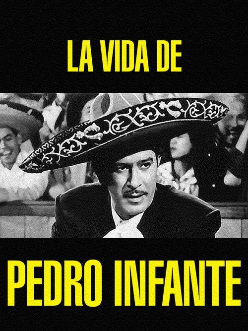 La vida de Pedro Infante filmas online