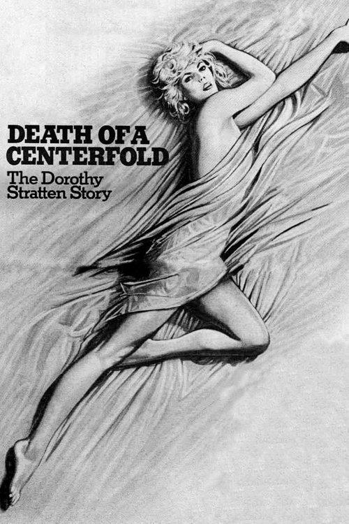 Death of a Centerfold: The Dorothy Stratten Story filmas online