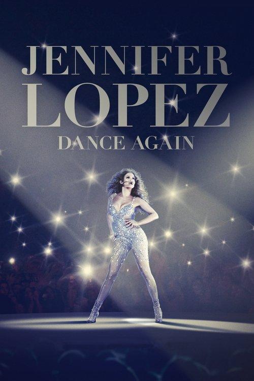 Jennifer Lopez: Dance Again filmas online