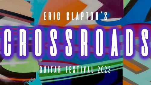 Eric Clapton’s Crossroads Guitar Festival 2023 filmas žiurėti online