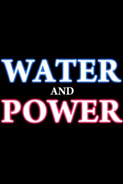 Water And Power filmas online