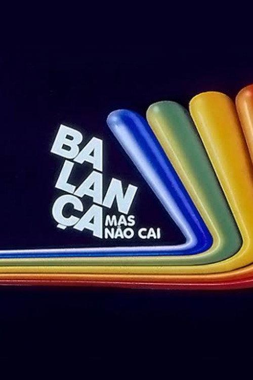Balança Mas Não Cai filmas online