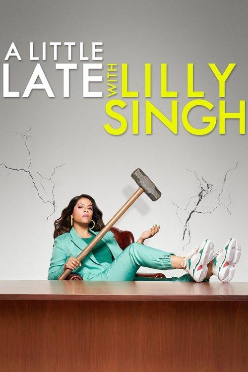 A Little Late with Lilly Singh filmas online