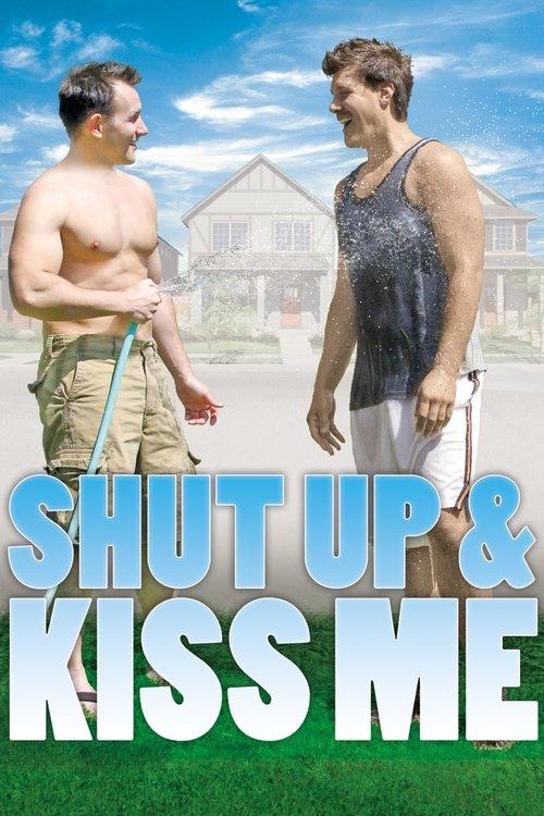 Shut Up and Kiss Me filmas online