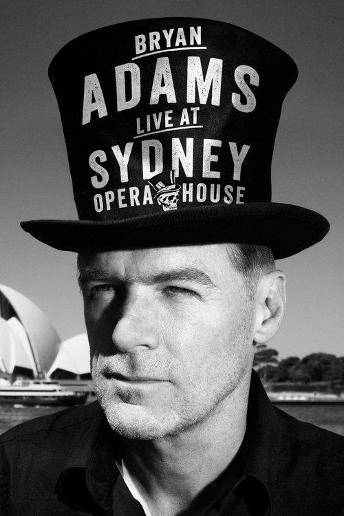 Bryan Adams: Live at the Sydney Opera House filmas online