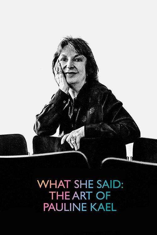 What She Said: The Art of Pauline Kael filmas online