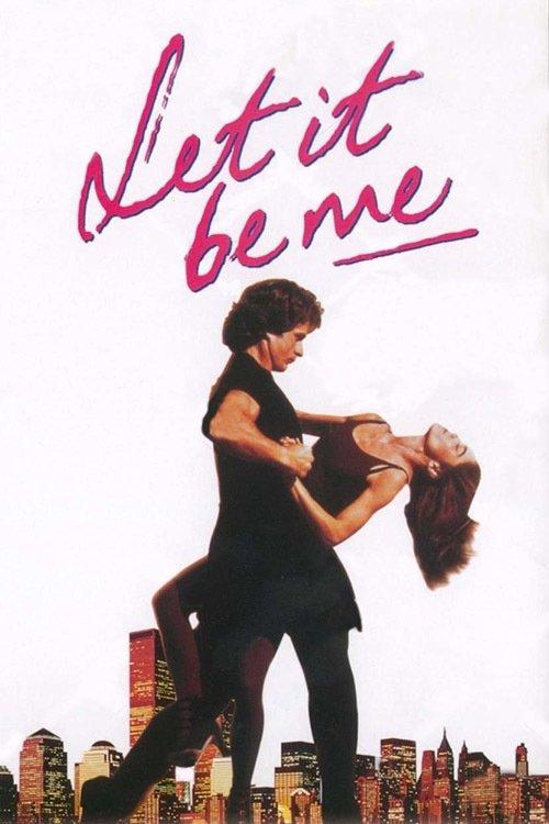Let It Be Me filmas online