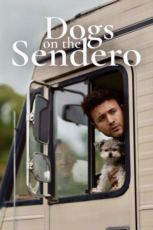 Dogs on the Sendero filmas online