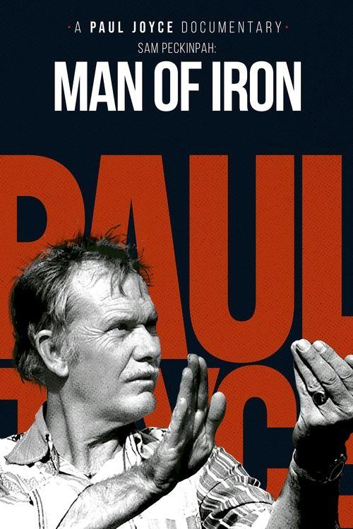 Sam Peckinpah: Man of Iron filmas online