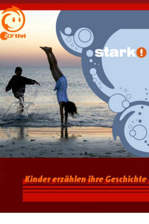 stark! Kinder erzählen ihre Geschichte filmas online