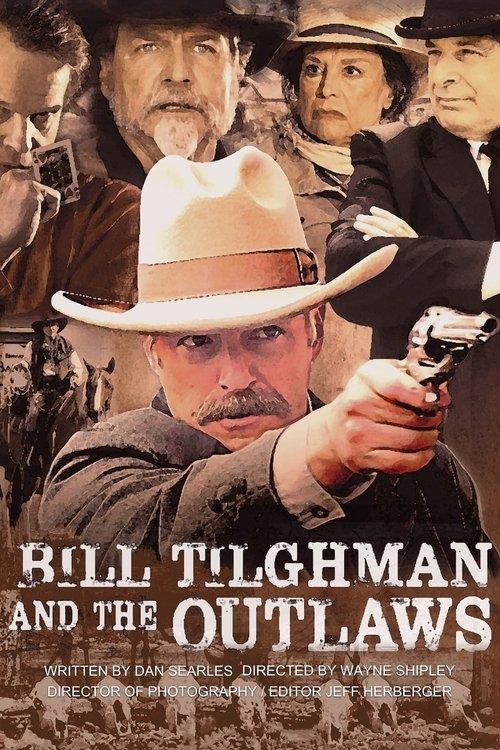 Bill Tilghman and the Outlaws filmas online
