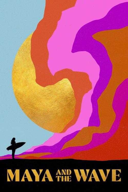 Maya and the Wave filmas online