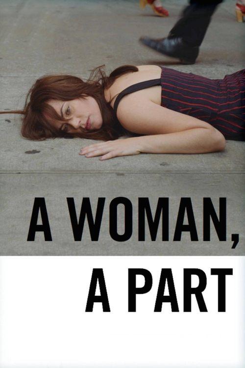 A Woman, a Part filmas online