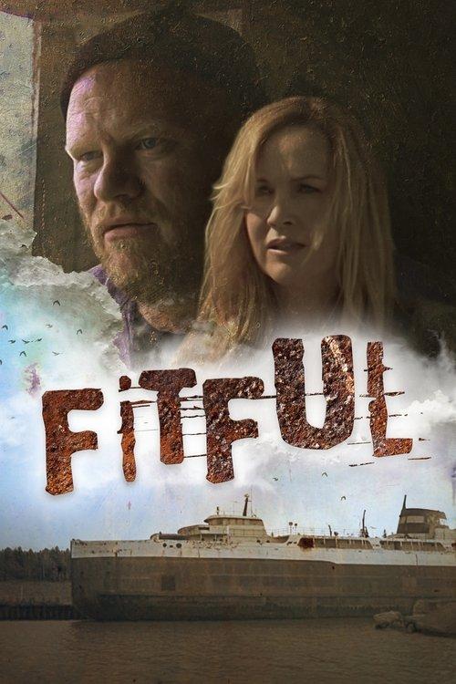 Fitful: The Lost Director's Cut filmas online