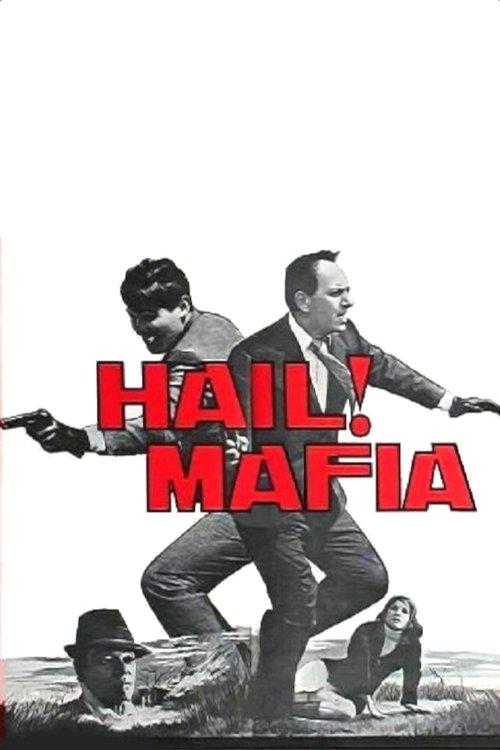 Hail! Mafia filmas online