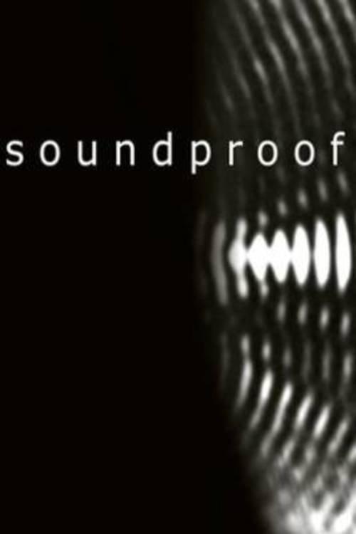 Soundproof filmas online