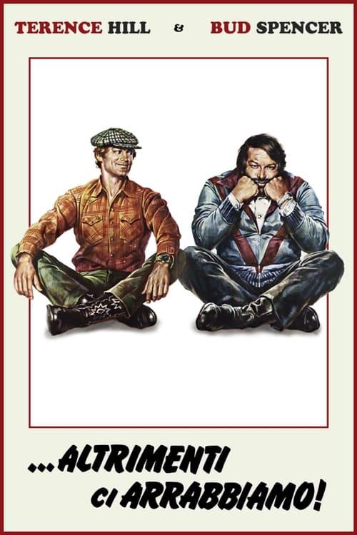 ...altrimenti ci arrabbiamo! filmas online
