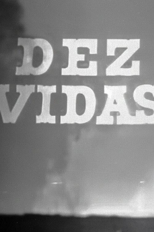 Dez Vidas filmas online