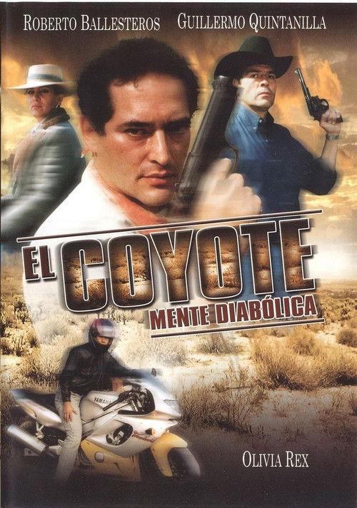 El coyote: Mente diabolica filmas online