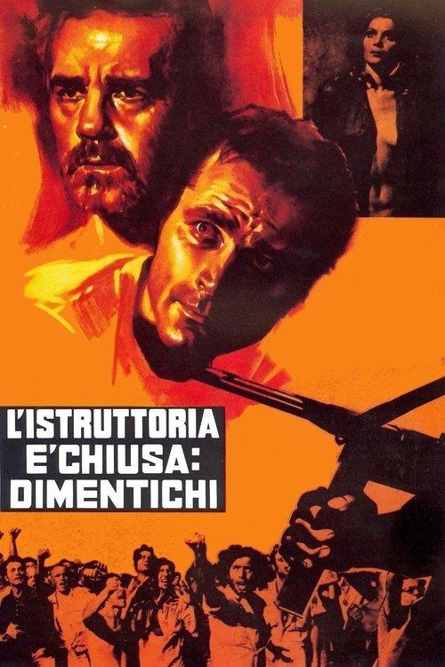 L'istruttoria è chiusa: dimentichi filmas online