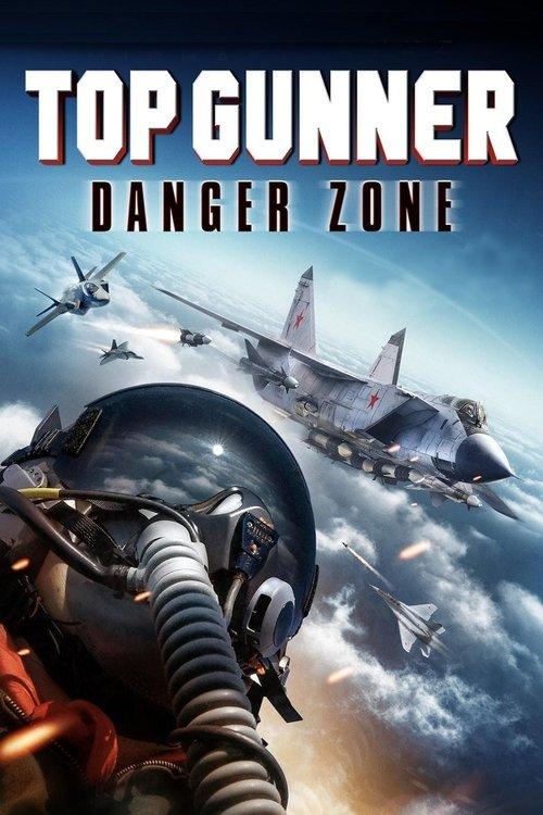 Top Gunner: Danger Zone filmas online