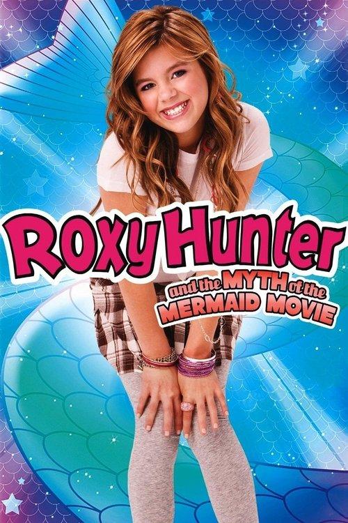 Roxy Hunter and the Myth of the Mermaid filmas online