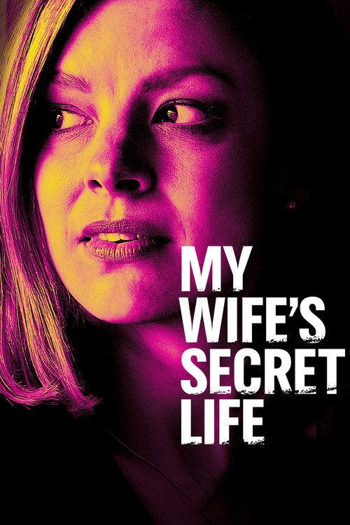 My Wife's Secret Life filmas online