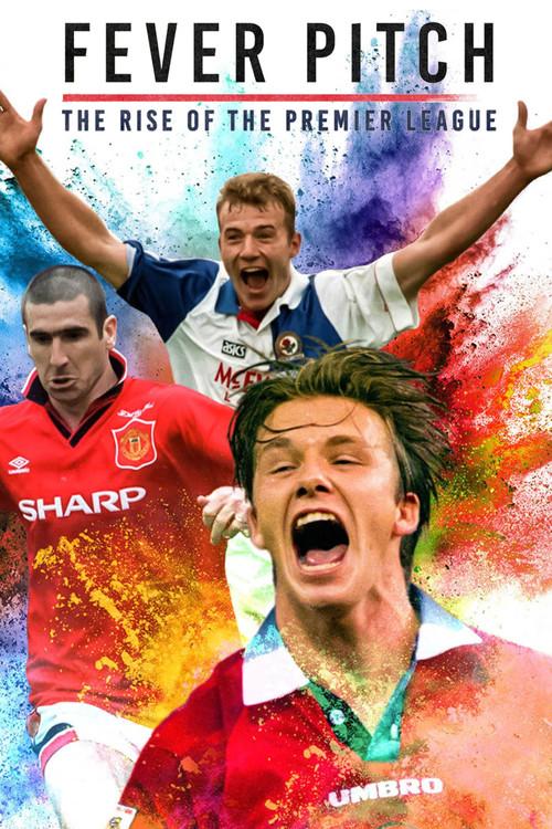 Fever Pitch: The Rise of the Premier League filmas online