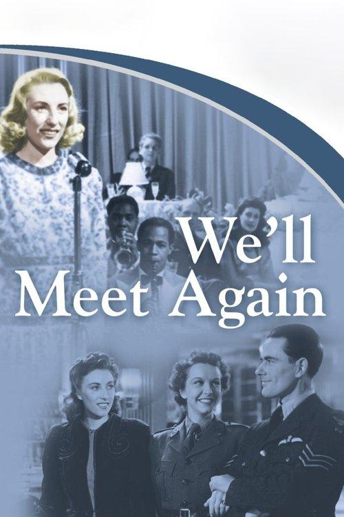 We'll Meet Again filmas online