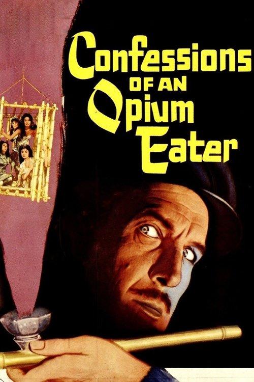 Confessions of an Opium Eater filmas online