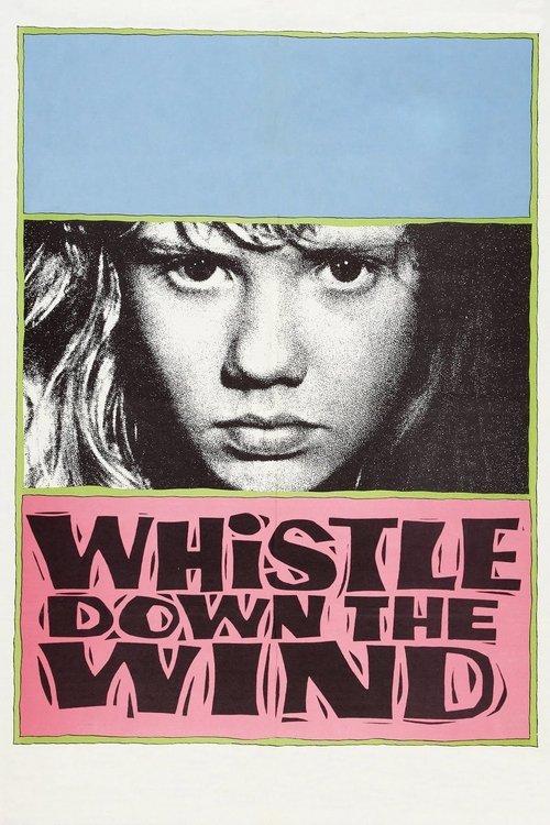 Whistle Down the Wind filmas online