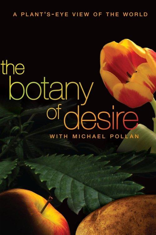 The Botany of Desire filmas online