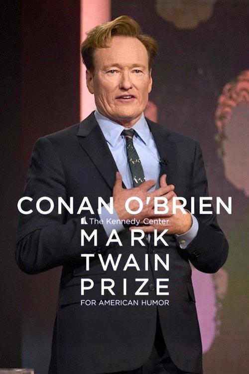 Conan O'Brien: The Kennedy Center Mark Twain Prize for American Humor filmas online