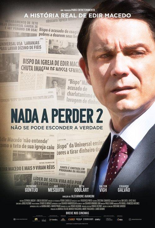 Nada a Perder 2: Não Se Pode Esconder a Verdade filmas online