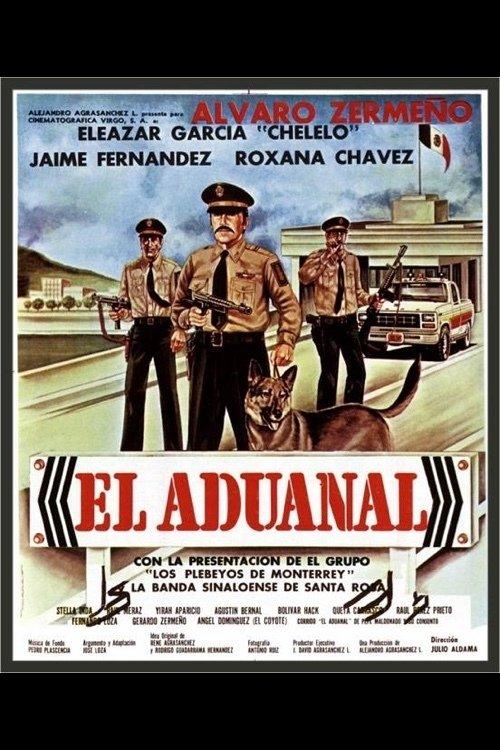 El Aduanal filmas online