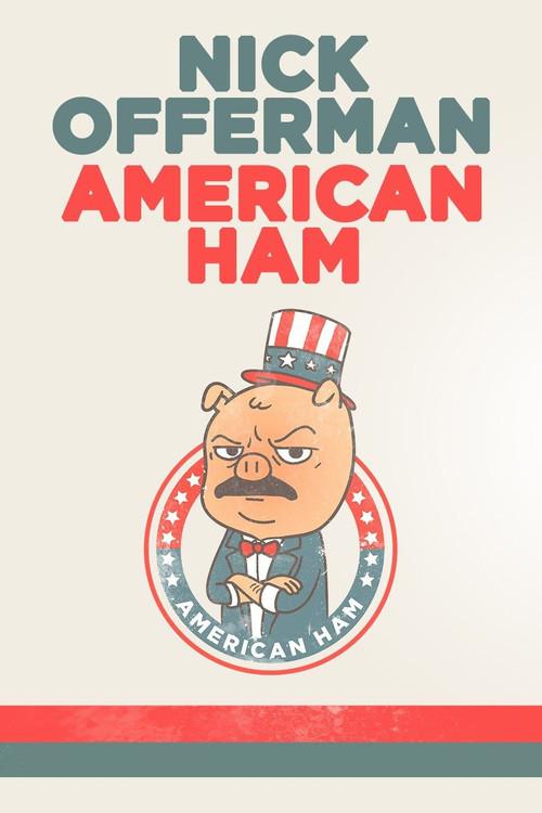 Nick Offerman: American Ham filmas online
