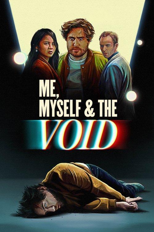 Me, Myself & the Void filmas online
