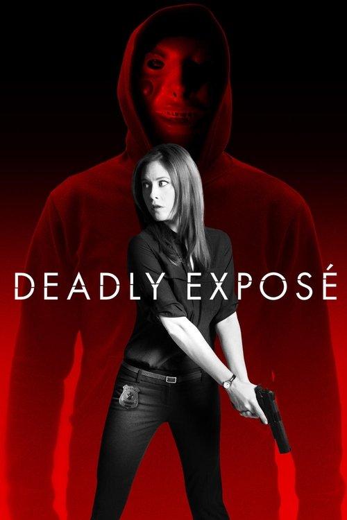 Deadly Exposé filmas online